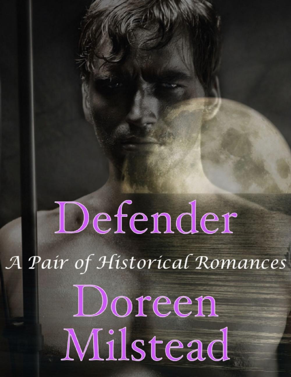 Big bigCover of Defender: A Pair of Historical Romances