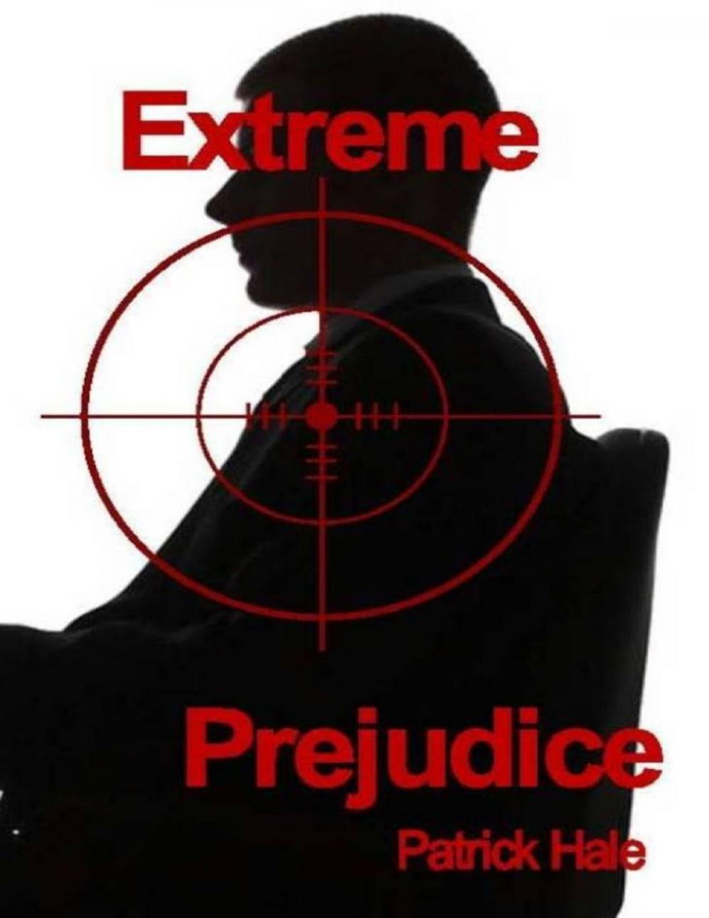 Big bigCover of Extreme Prejudice