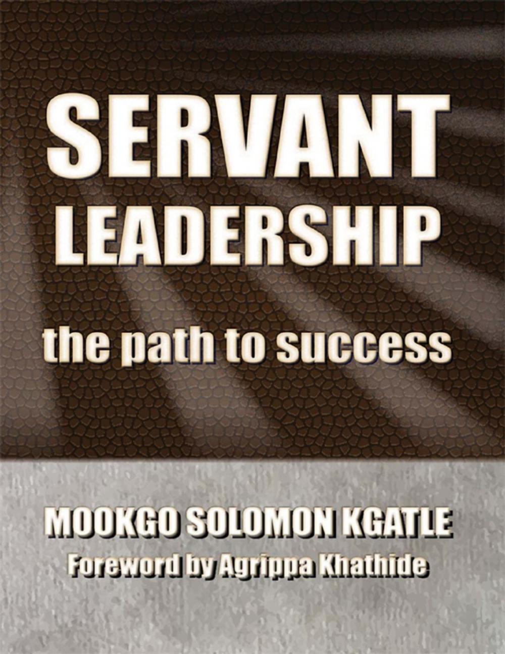 Big bigCover of Servant Leadership: The Path to Success