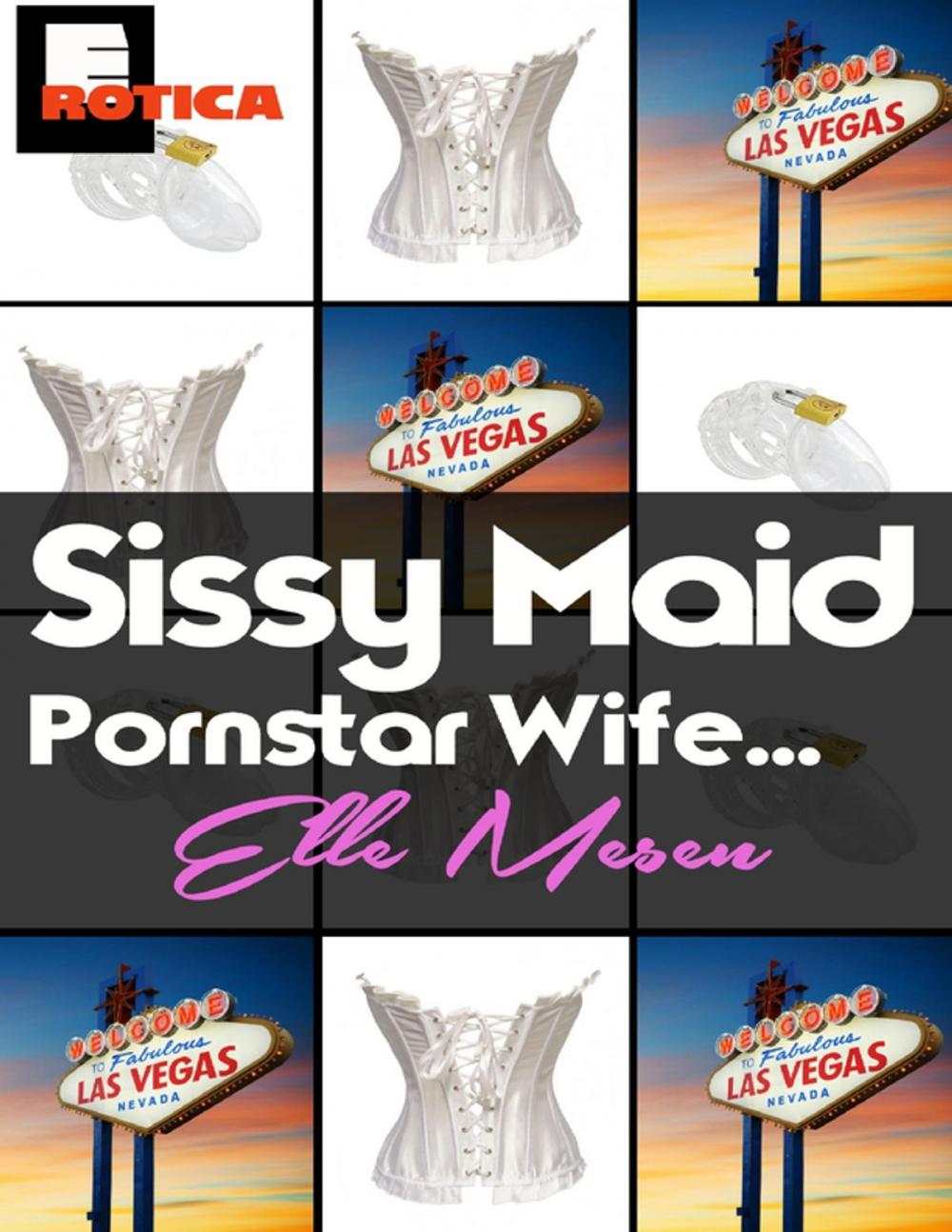 Big bigCover of Sissy Maid - Pornstar Wife