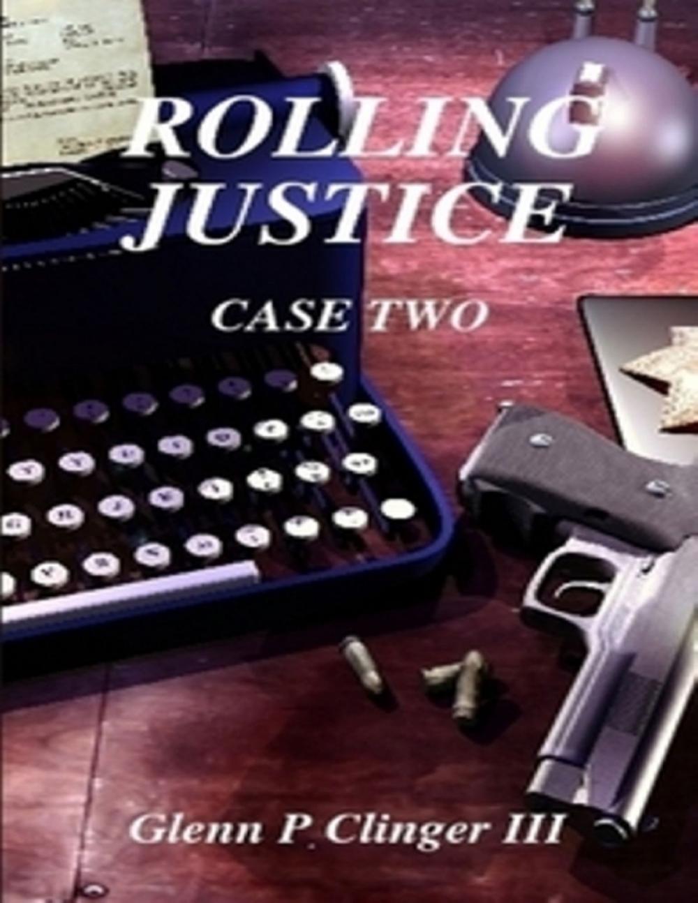 Big bigCover of Rolling Justice - Case Two