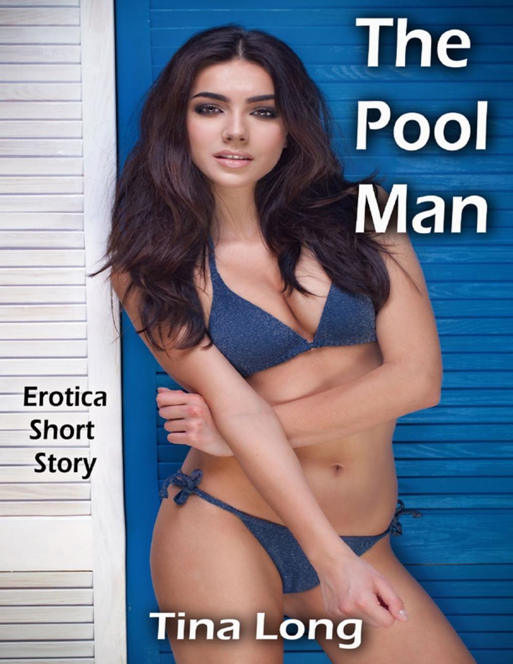 Big bigCover of The Pool Man: Erotica Short Story