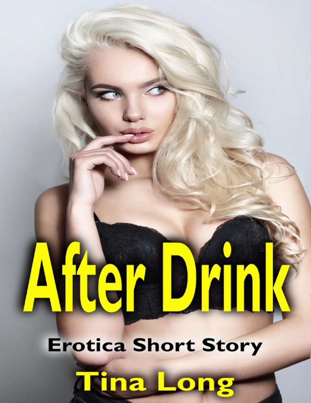 Big bigCover of After Drink: Erotica Short Story