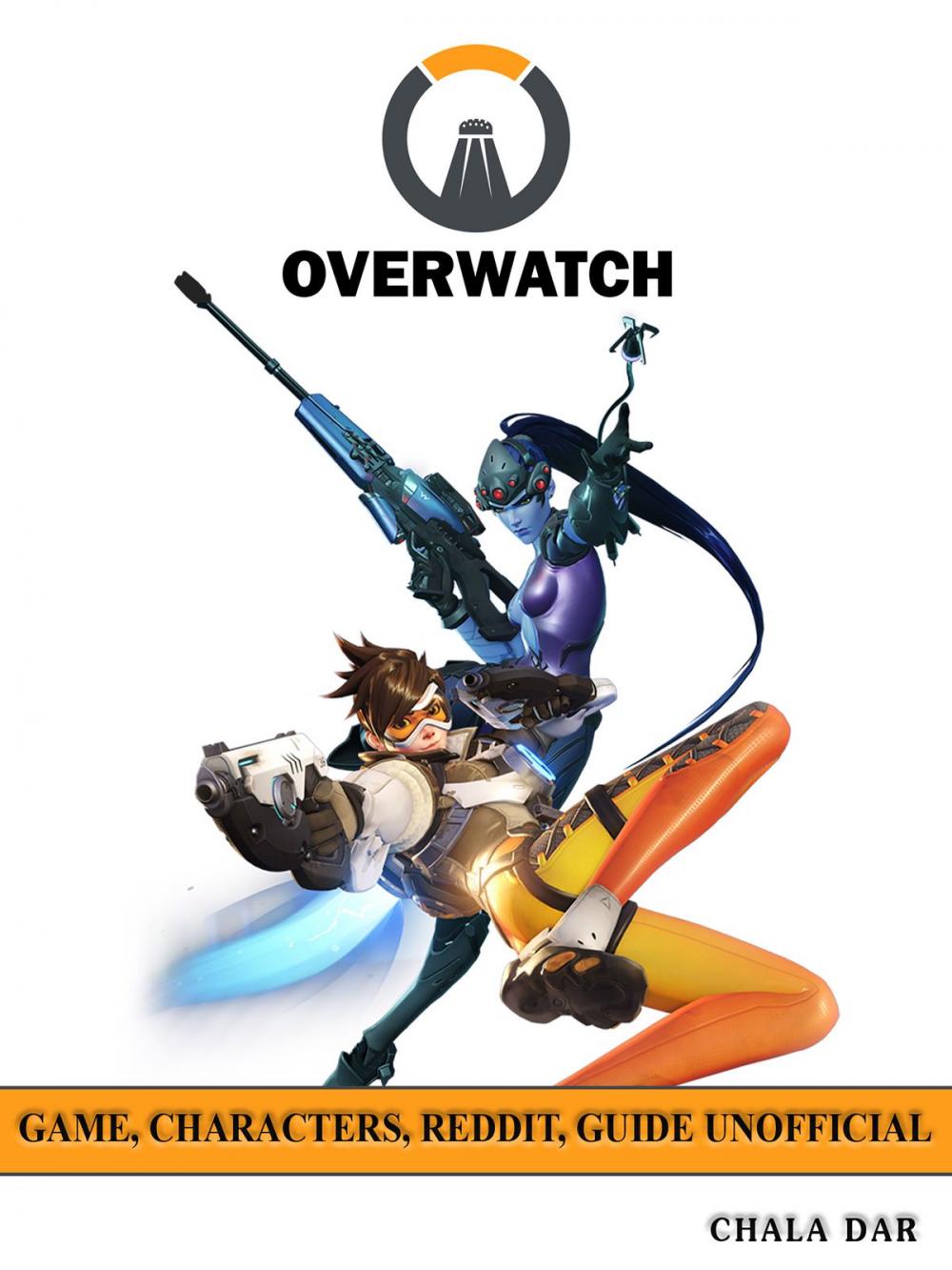 Big bigCover of Overwatch Game, Characters, Reddit, Guide Unofficial