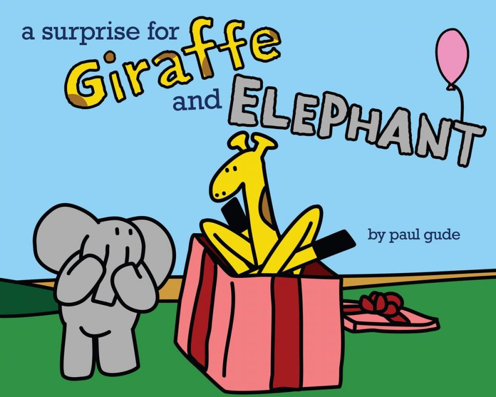 Big bigCover of A Surprise for Giraffe and Elephant