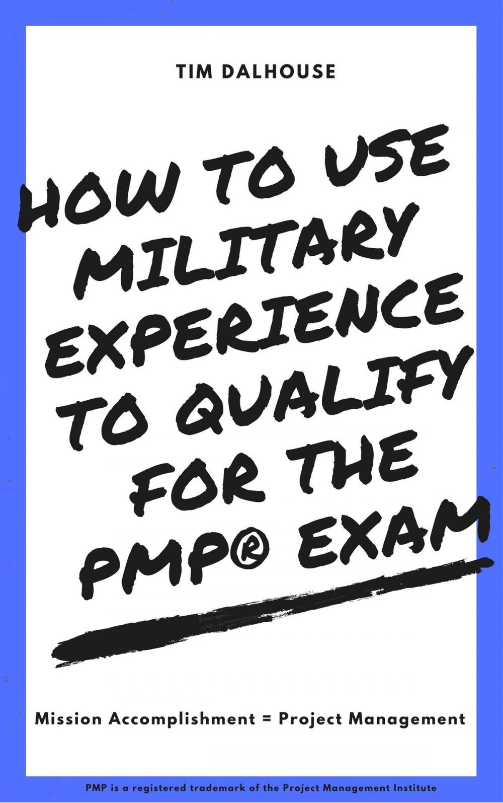 Big bigCover of How to Use Military Experience to Qualify for the PMP® Exam