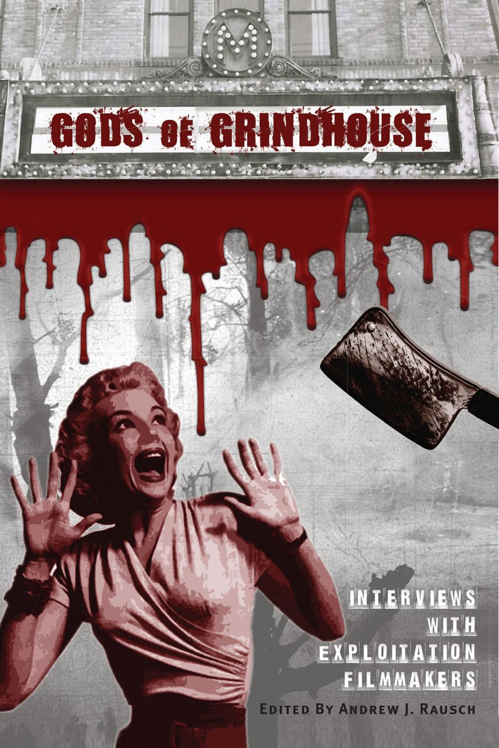 Big bigCover of Gods of Grindhouse: Interviews with Exploitation Filmmakers