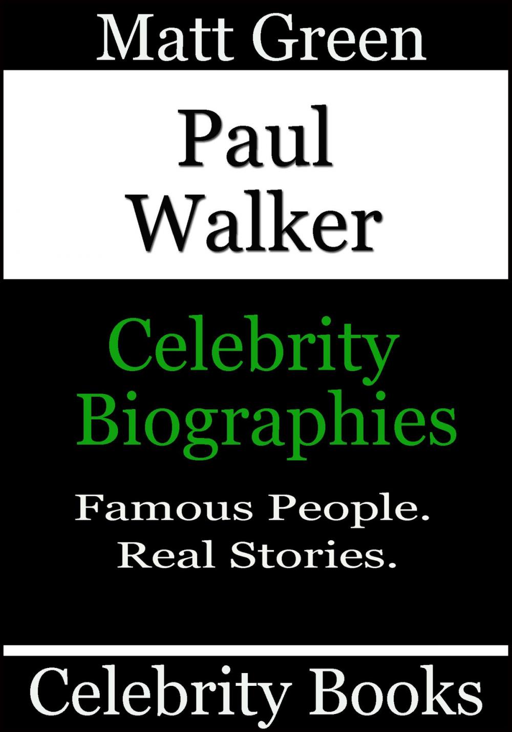 Big bigCover of Paul Walker: Celebrity Biographies