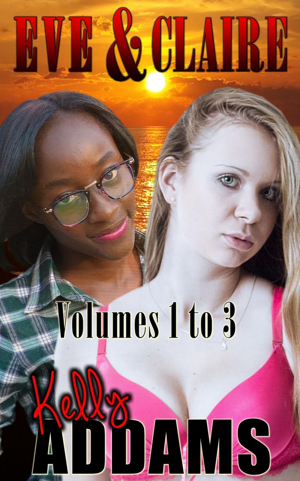 Big bigCover of Eve & Claire: Volumes 1 to 3