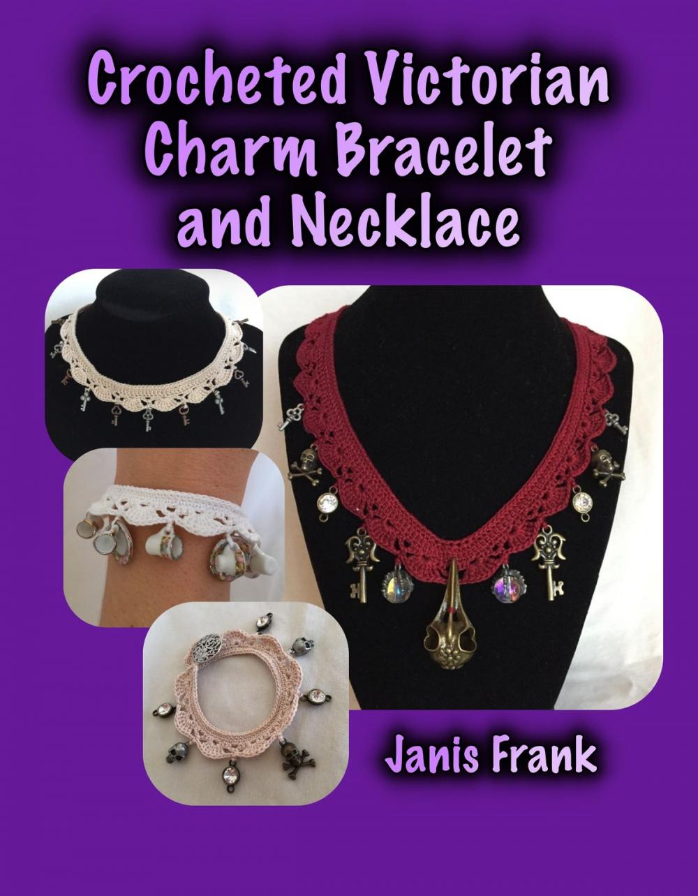 Big bigCover of Crocheted Victorian Charm Bracelet and Necklace