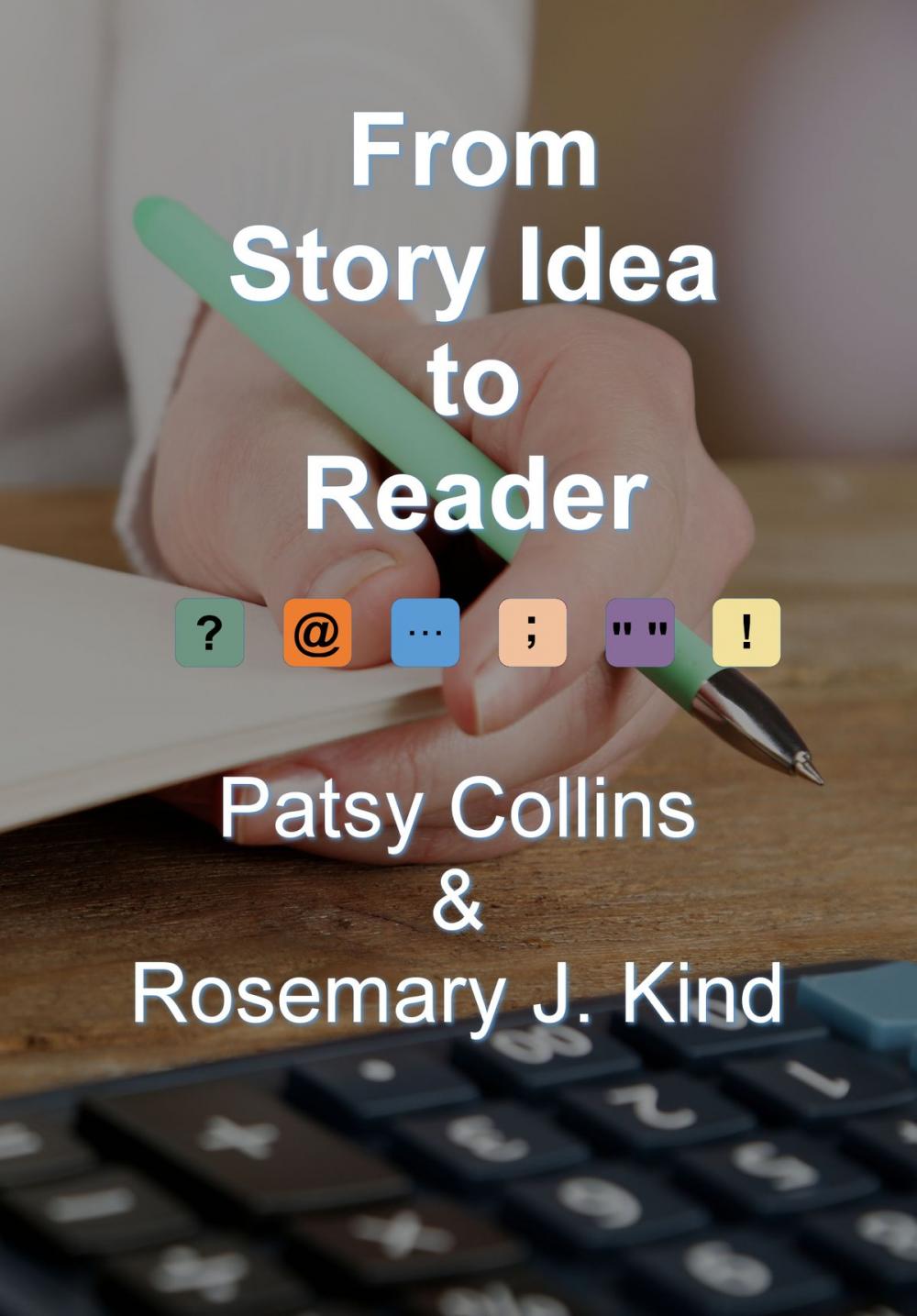 Big bigCover of From Story Idea to Reader