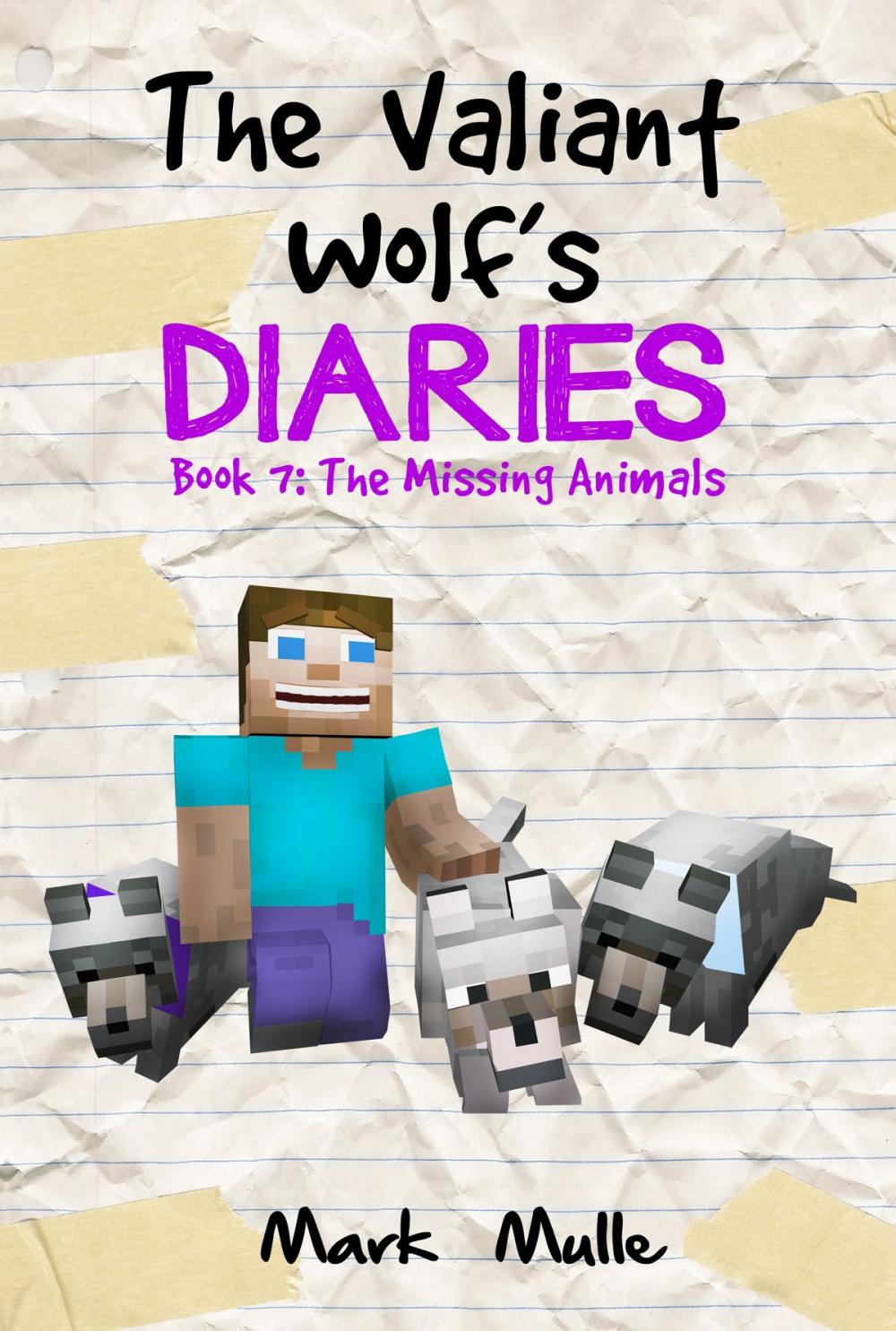 Big bigCover of The Valiant Wolf’s Diaries, Book 7: The Missing Animals