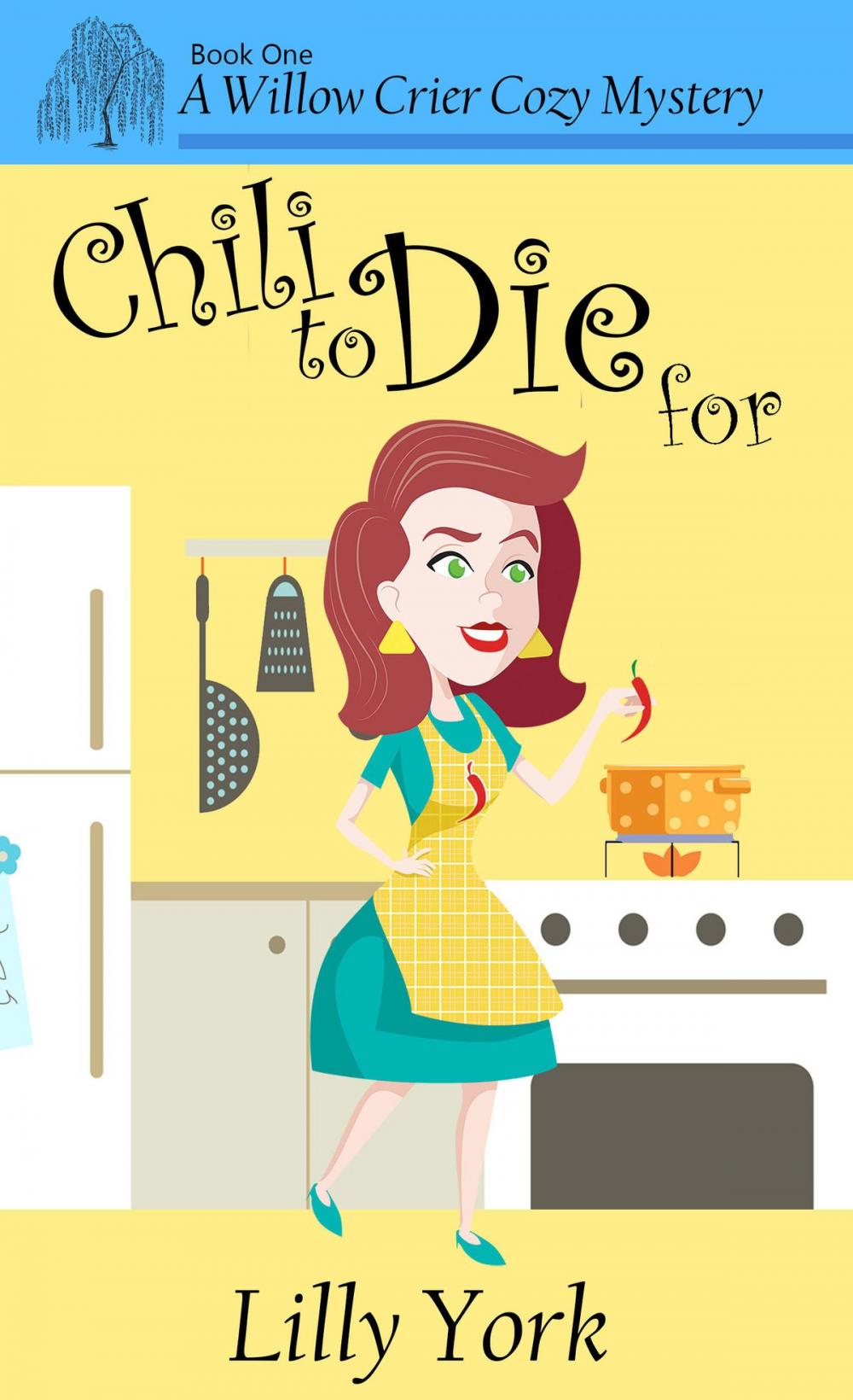 Big bigCover of Chili to Die For (A Willow Crier Cozy Mystery Book 1)