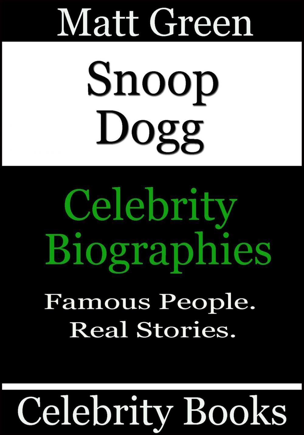 Big bigCover of Snoop Dogg: Celebrity Biographies