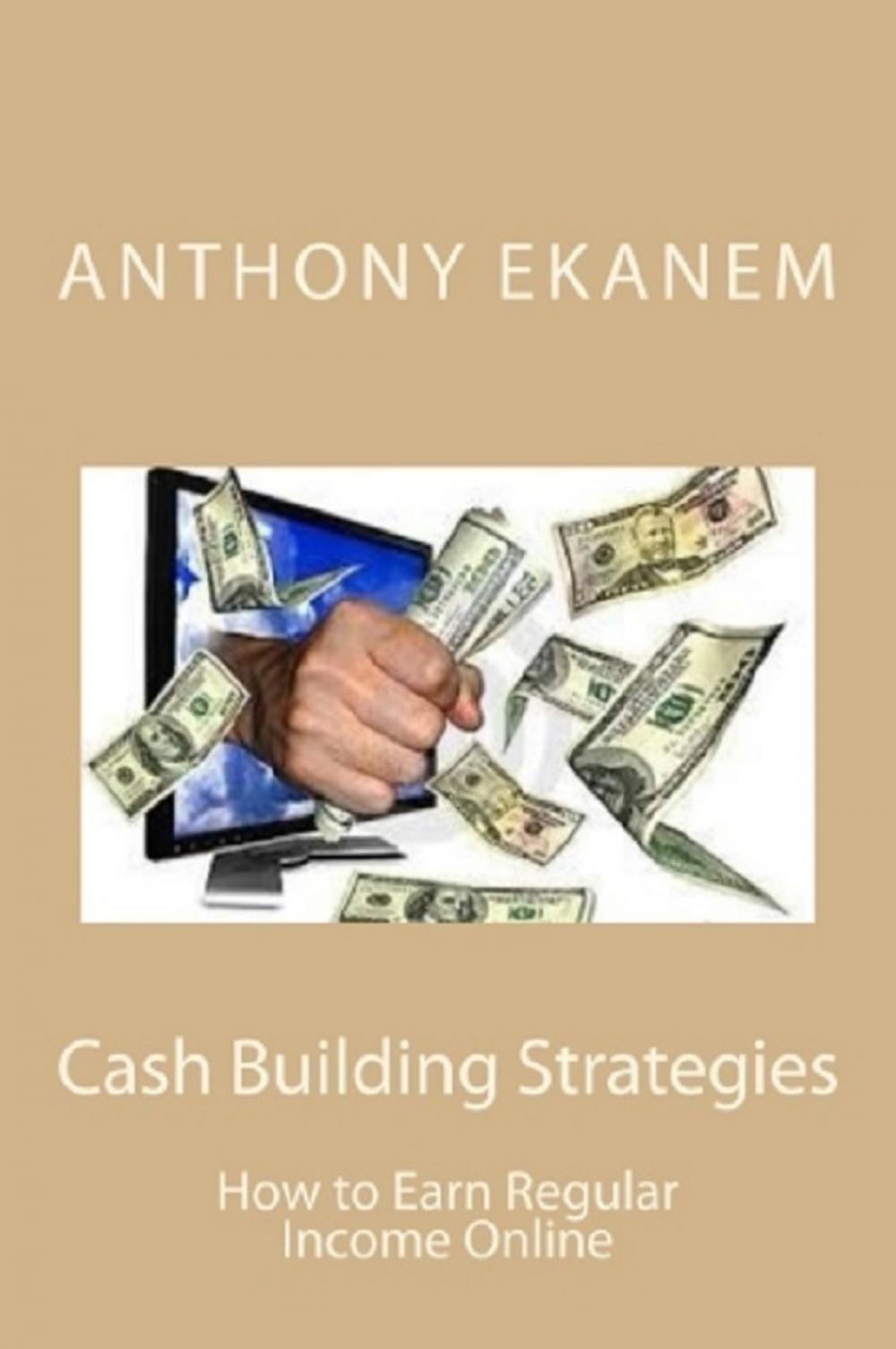 Big bigCover of Cash Building Strategies