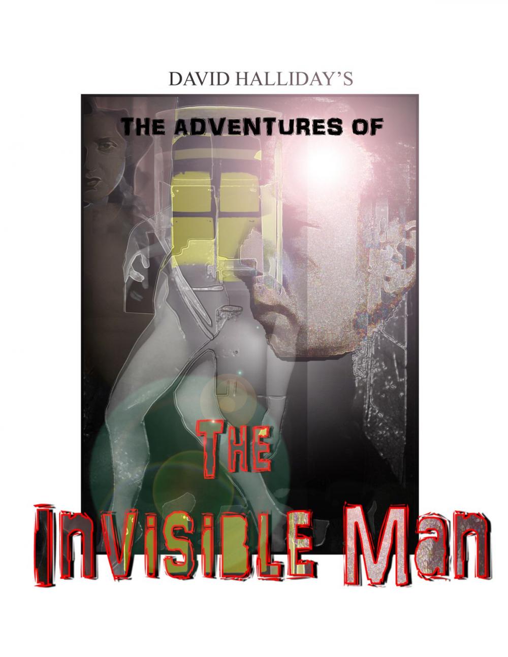 Big bigCover of The Adventures of the Invisible Man