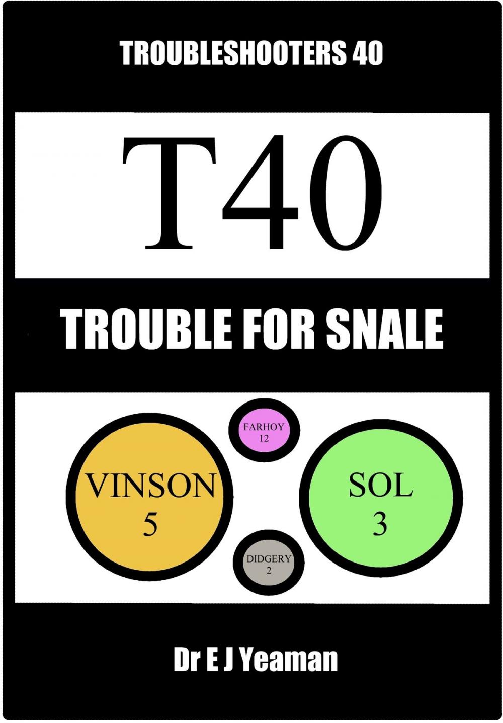 Big bigCover of Trouble for Snale (Troubleshooters 40)