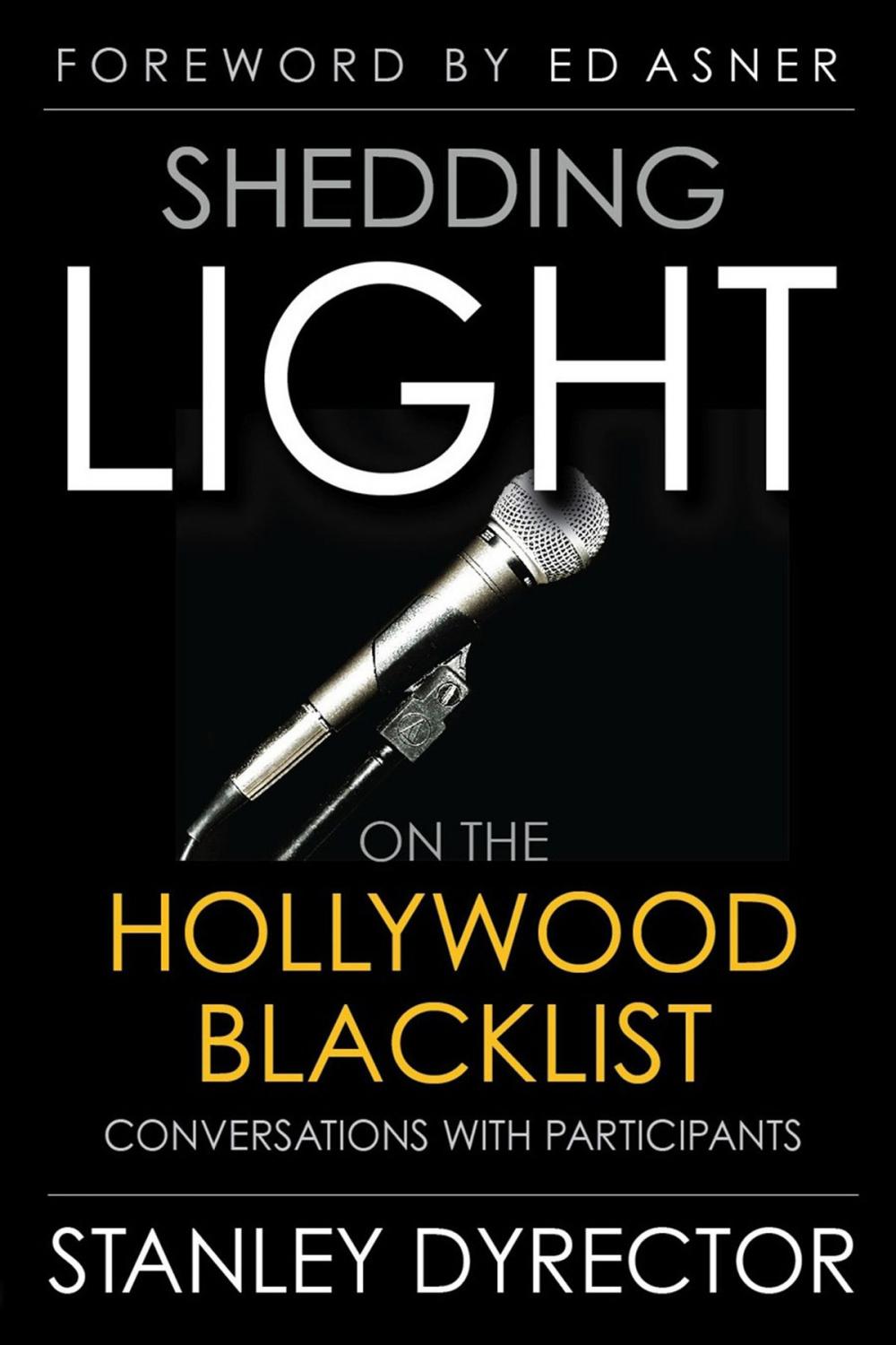 Big bigCover of Shedding Light on the Hollywood Blacklist: Conversations with Participants