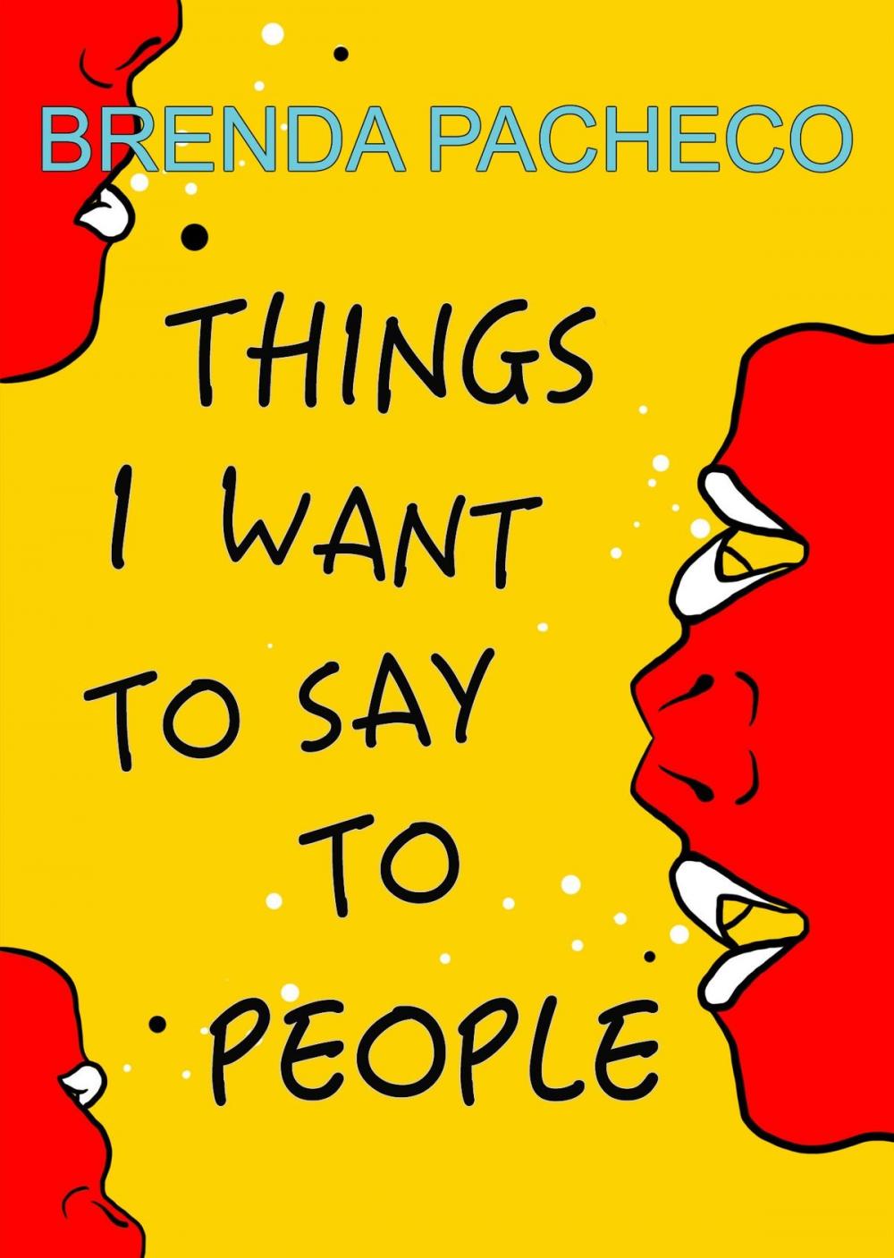 Big bigCover of Things I Want to Say to People