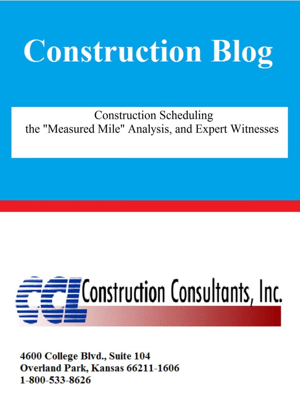 Big bigCover of Construction Scheduling the Measured Mile Analysis and Expert Witnesses