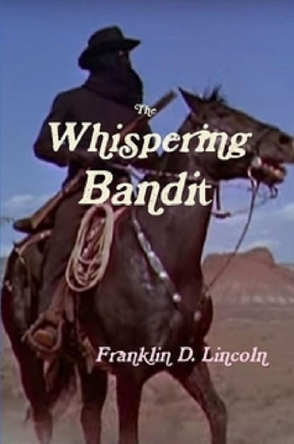 Big bigCover of The Whispering Bandit