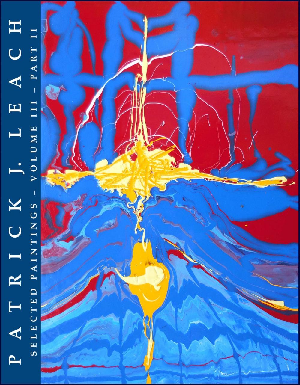 Big bigCover of Patrick J. Leach Selected Paintings: Volume III - Part II