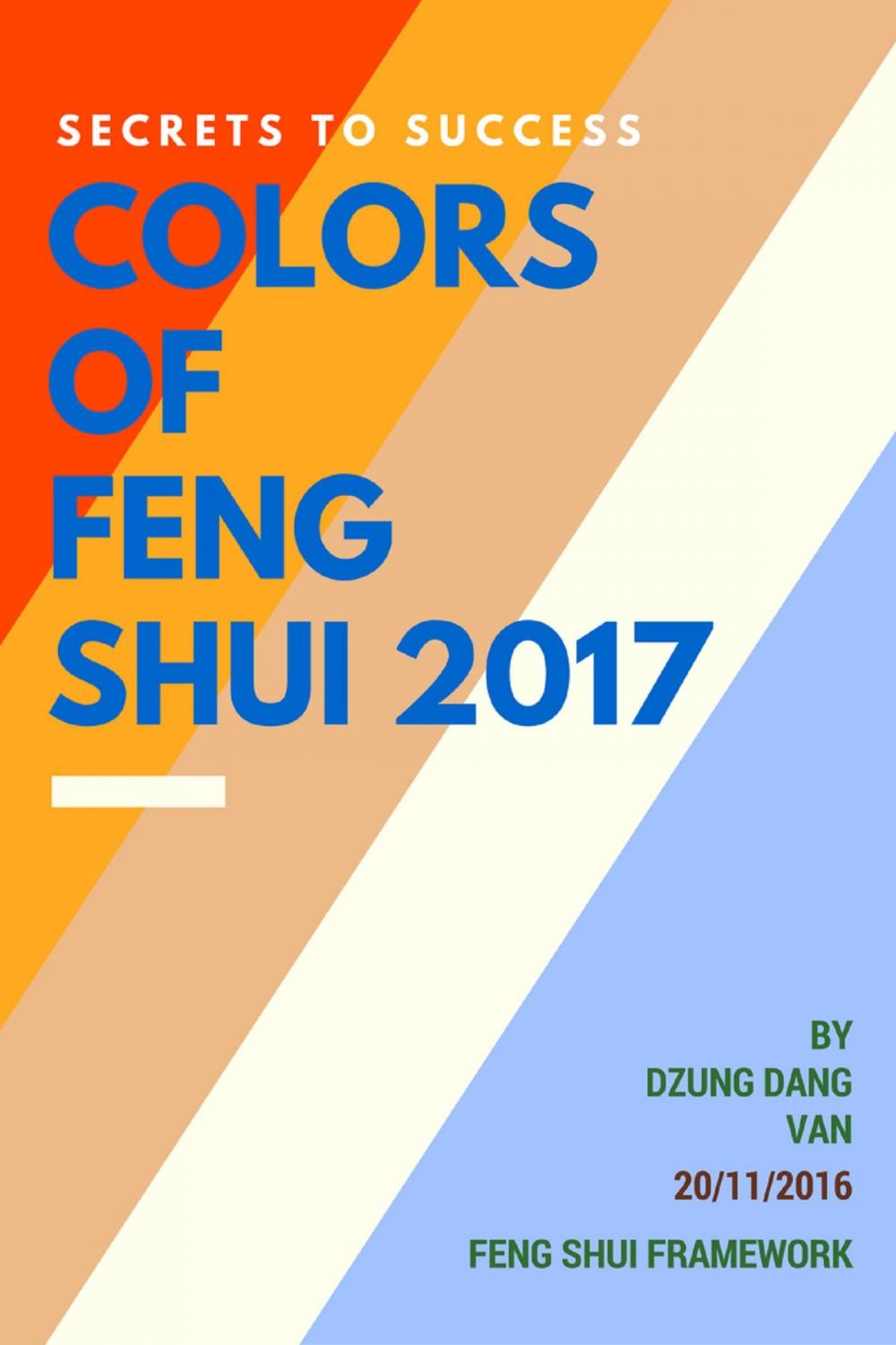 Big bigCover of Secrets to Success: Colors of Feng Shui 2017