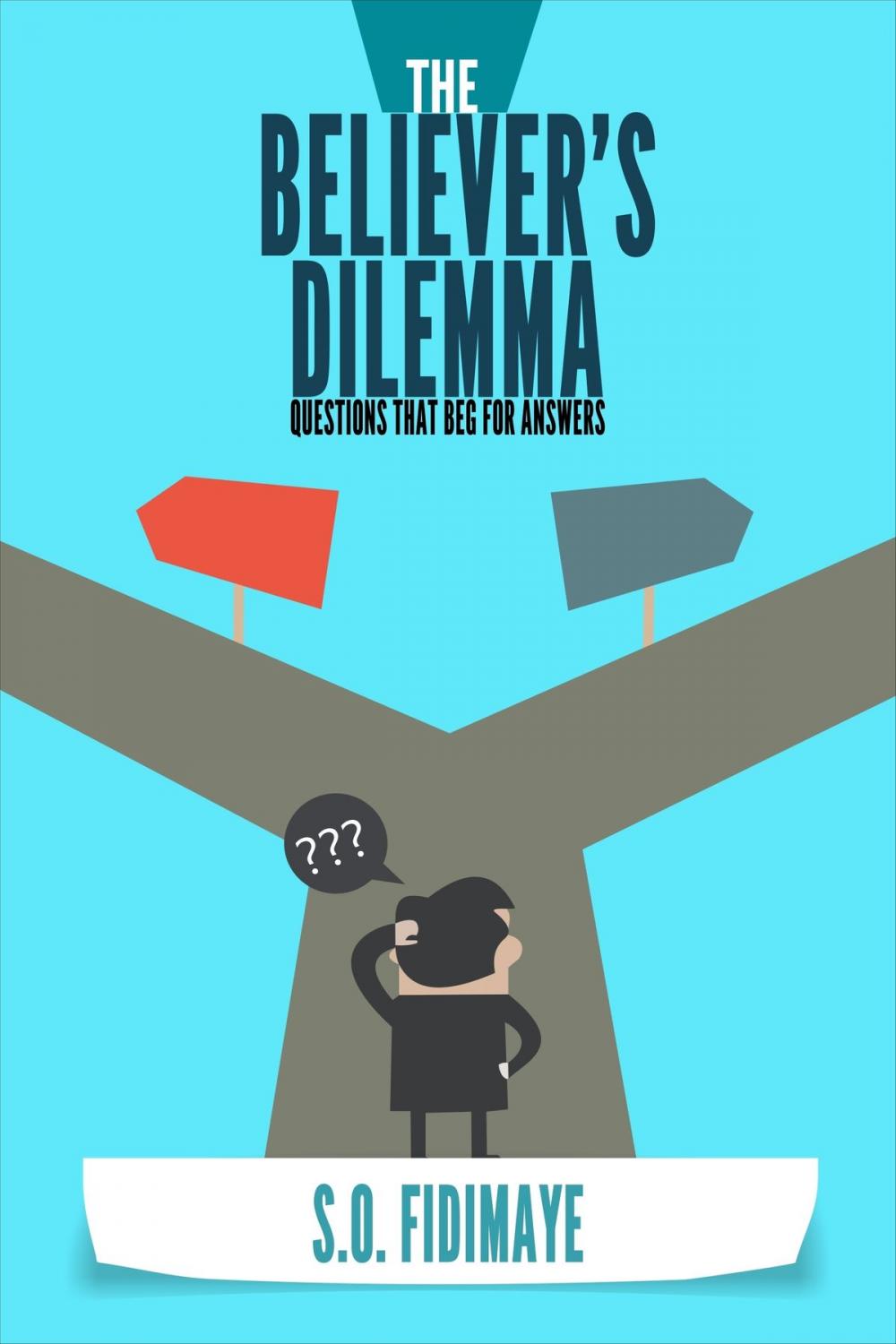 Big bigCover of The Believer's Dilemma