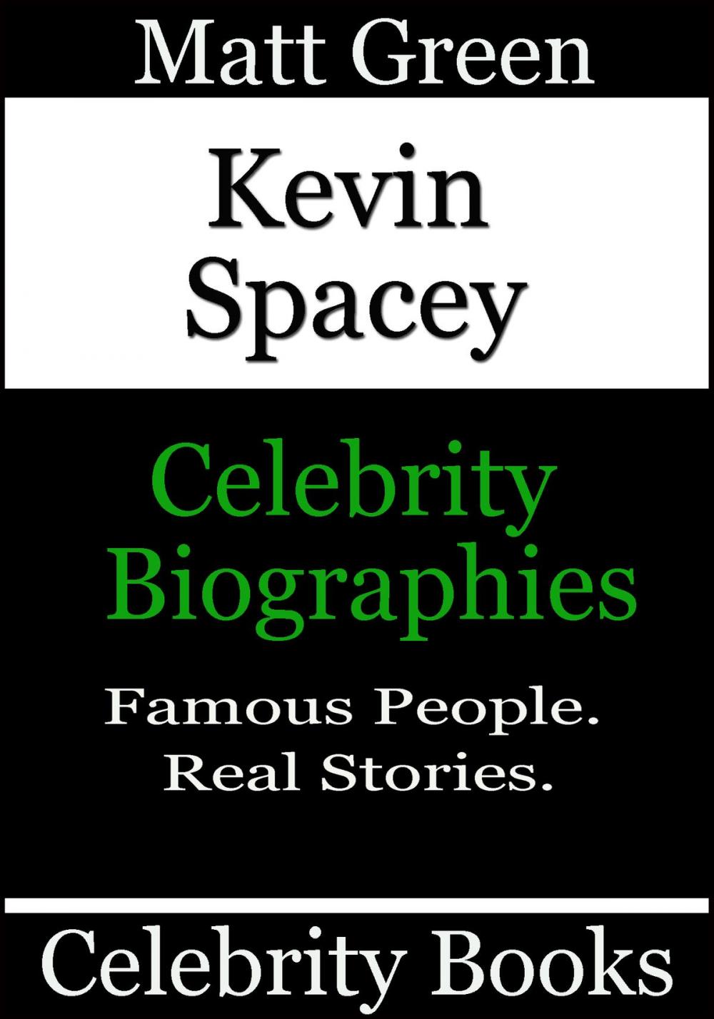 Big bigCover of Kevin Spacey: Celebrity Biographies