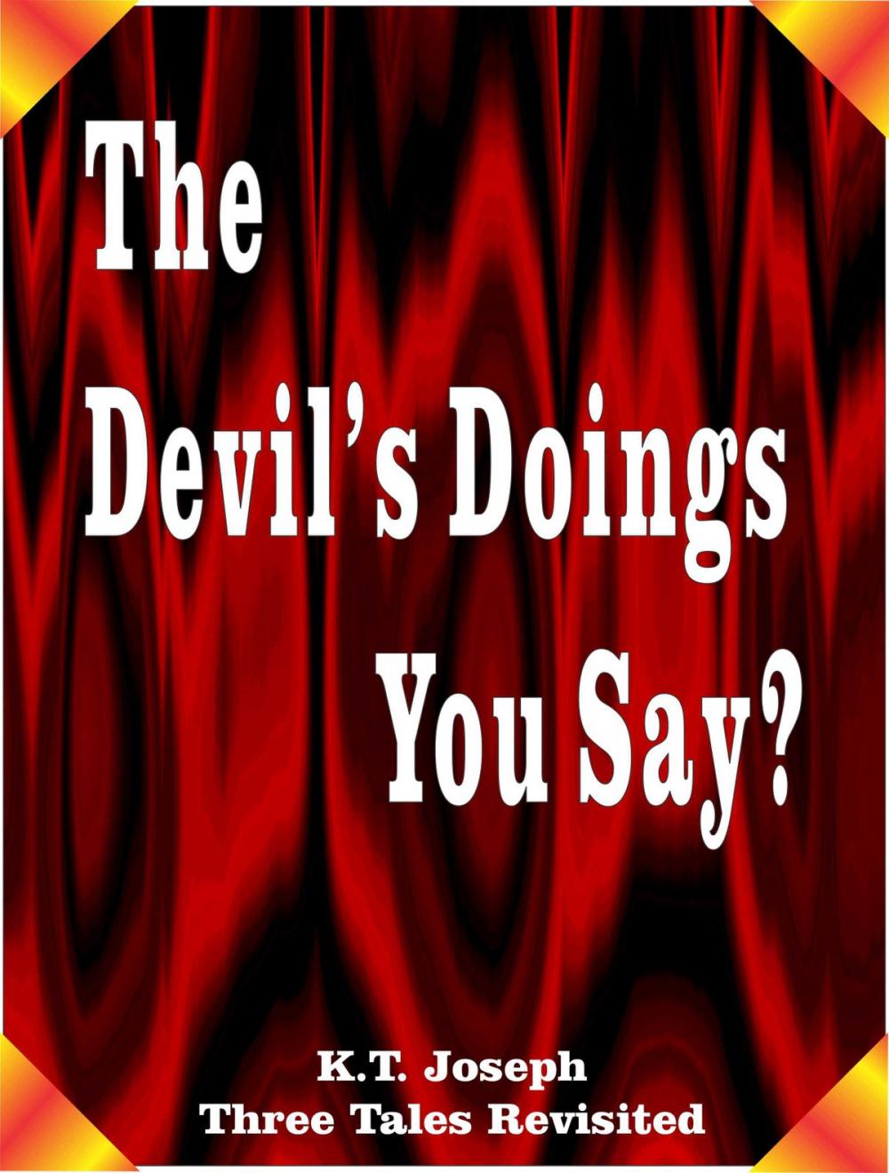 Big bigCover of The Devil's Doings You Say?