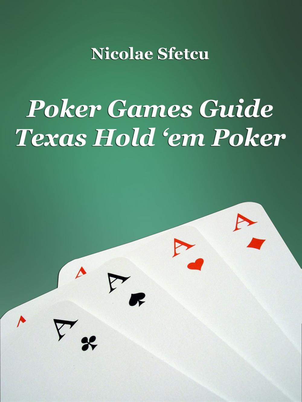 Big bigCover of Poker Games Guide: Texas Hold 'em Poker