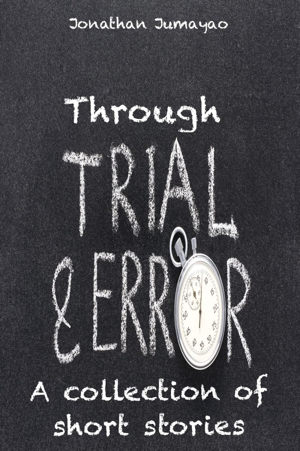 Big bigCover of Through Trial and Error: A Collection of Short Stories