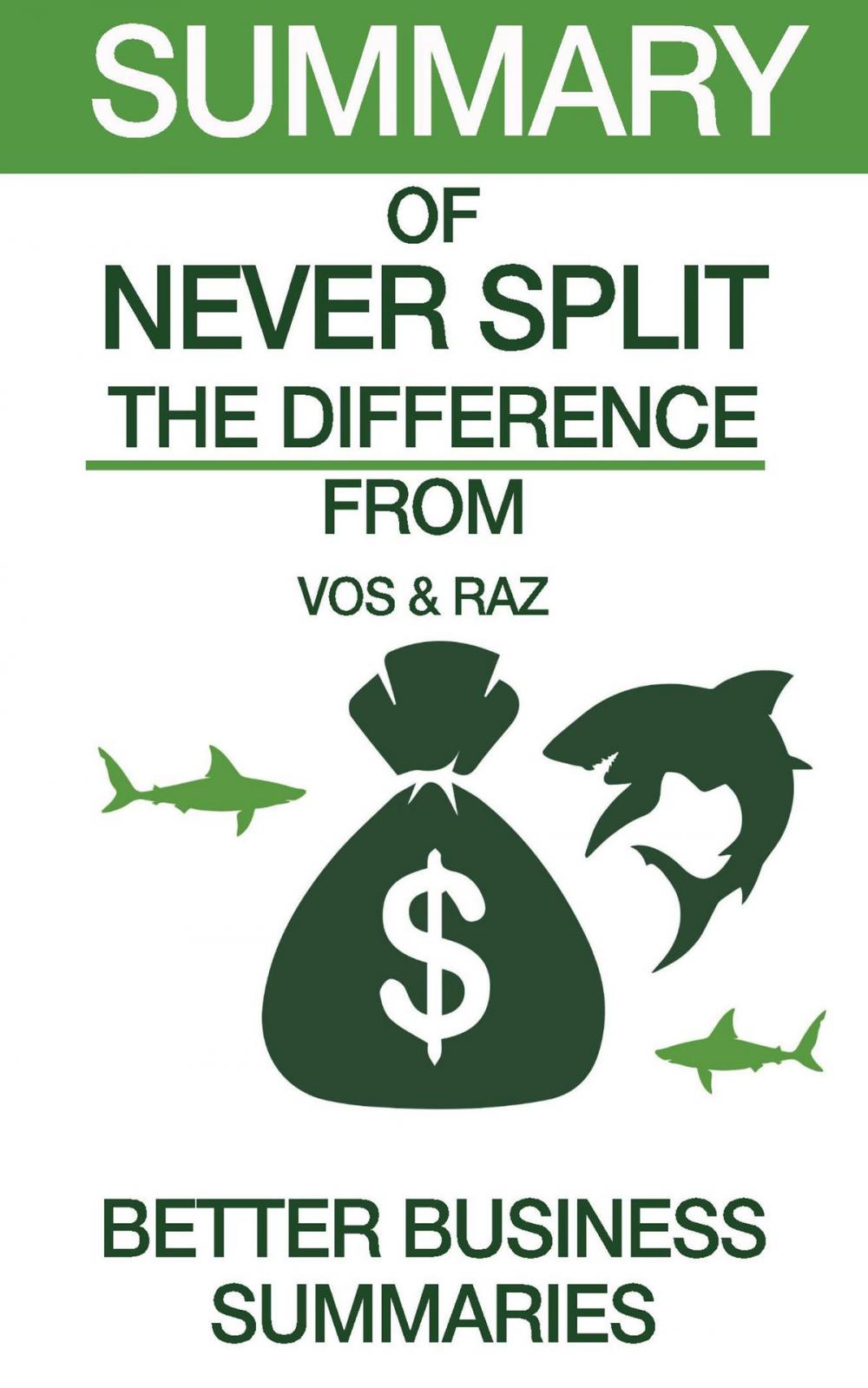 Big bigCover of Never Split the Difference | Summary