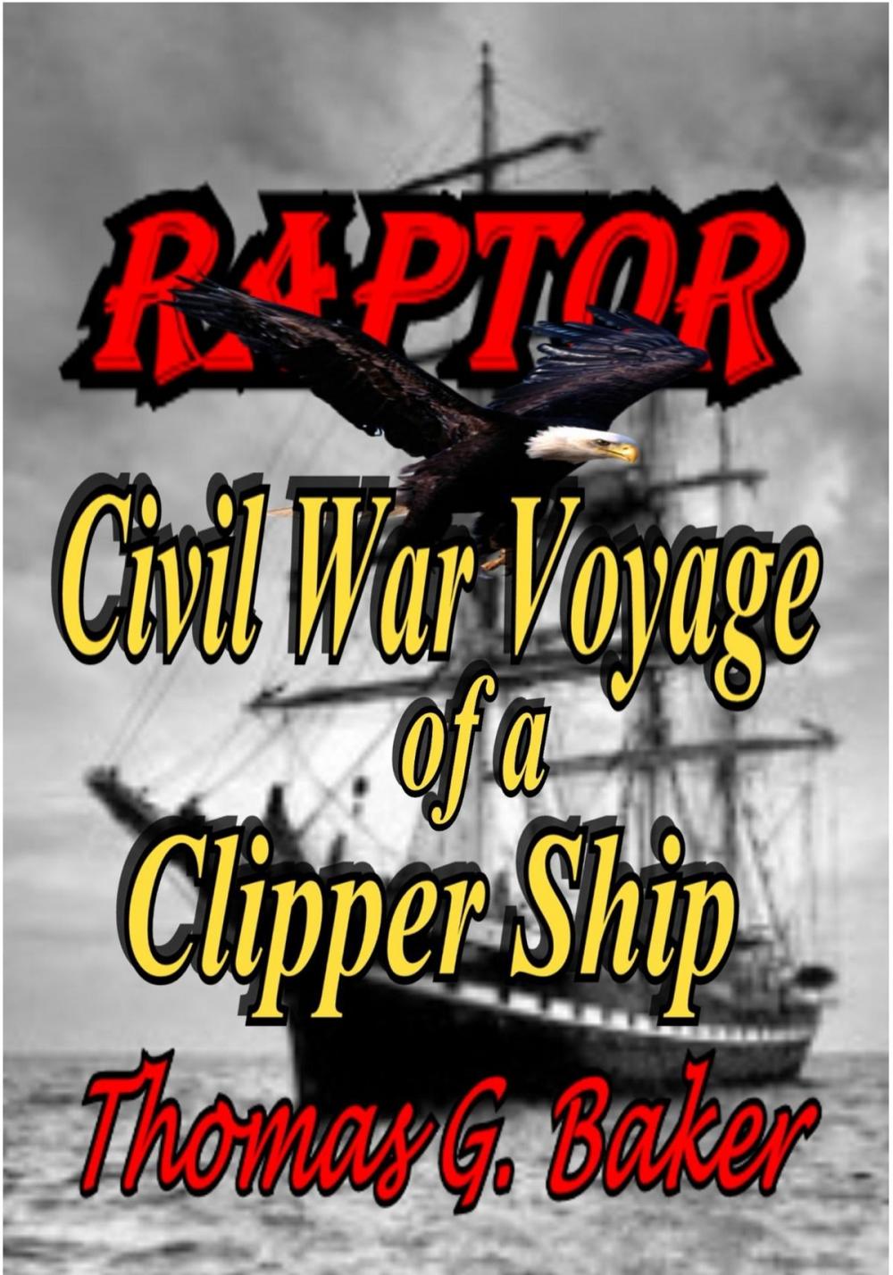 Big bigCover of Raptor Civil War Voyage of a Clipper Ship