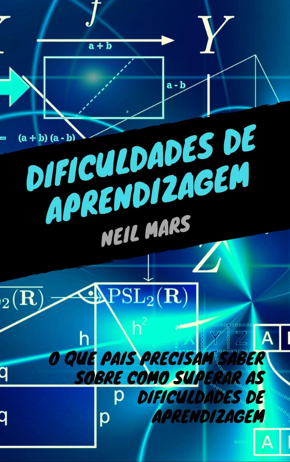 Big bigCover of Dificuldades de Aprendizagem: O Que Pais Precisam Saber sobre Como Superar as Dificuldades de Aprendizagem