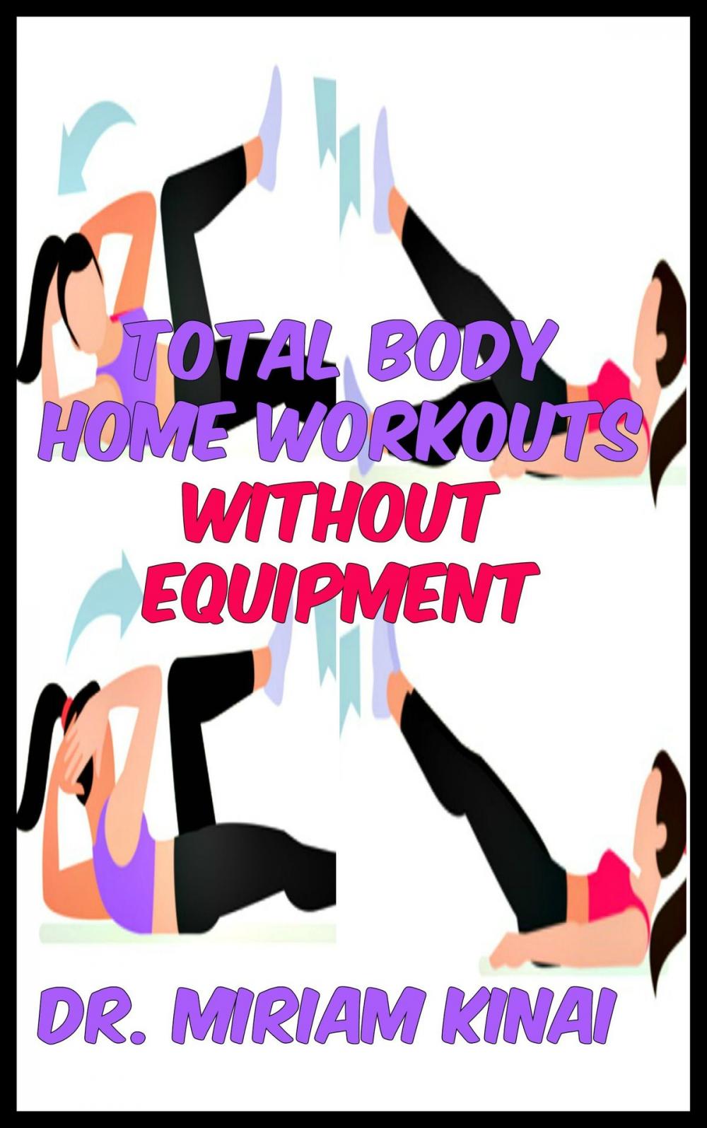 Big bigCover of Total Body Home Workouts Without Equipment