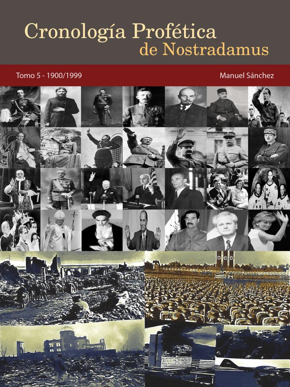 Big bigCover of Cronología Profética de Nostradamus. Tomo 5: 1900/1999