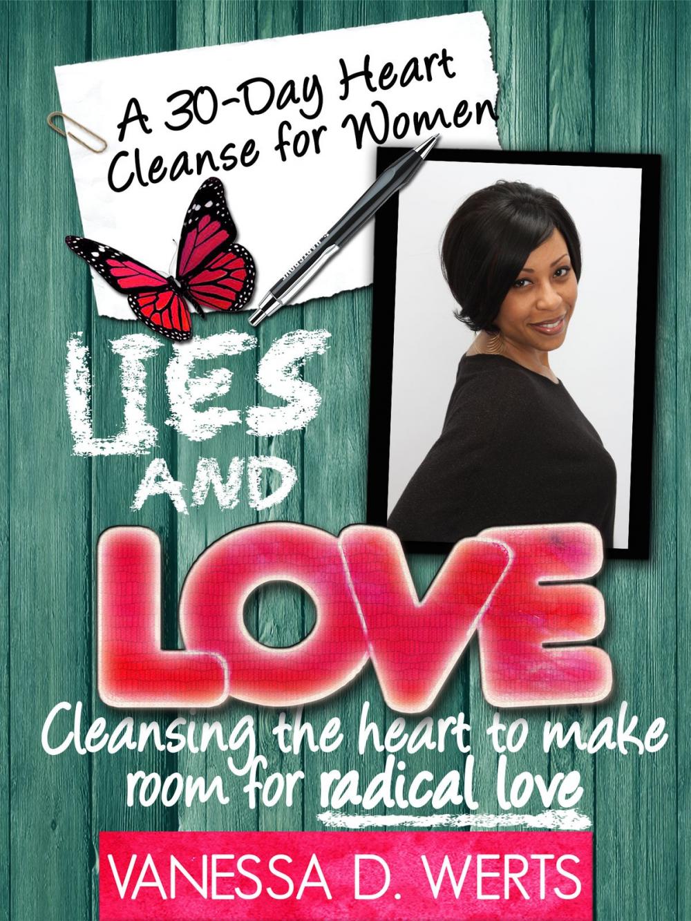 Big bigCover of Lies and Love: Cleansing The Heart To Make Room For Radical Love