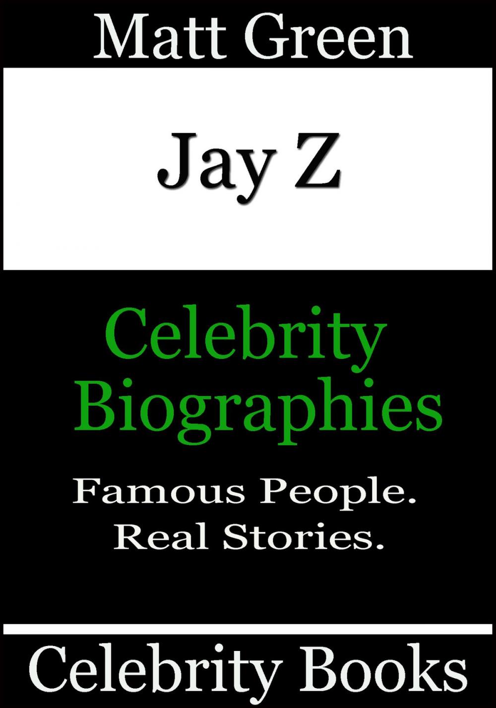 Big bigCover of Jay Z: Celebrity Biographies