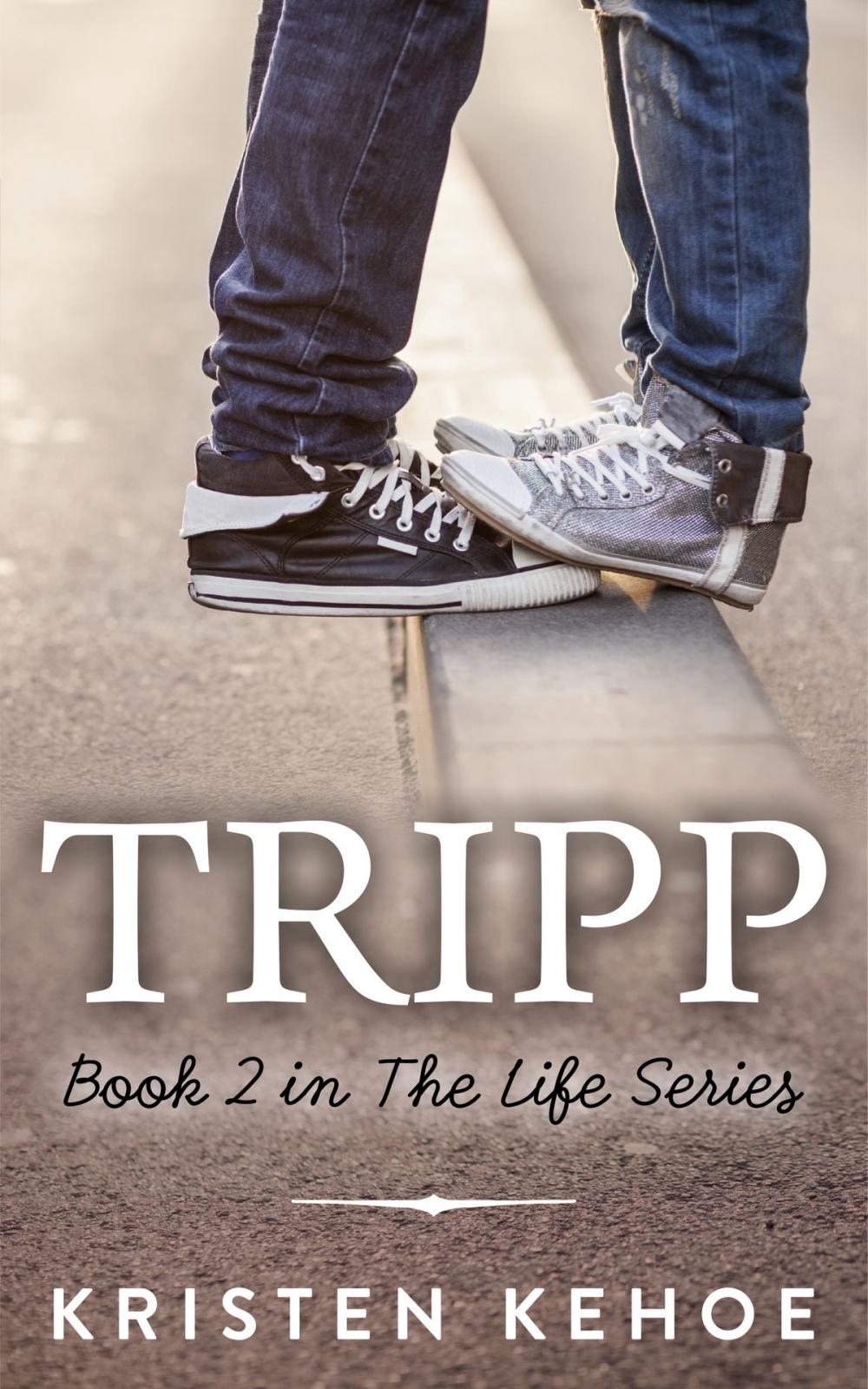 Big bigCover of Tripp (The Life Series Book 2)