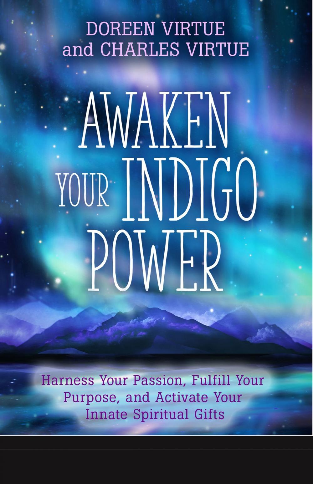 Big bigCover of Awaken Your Indigo Power