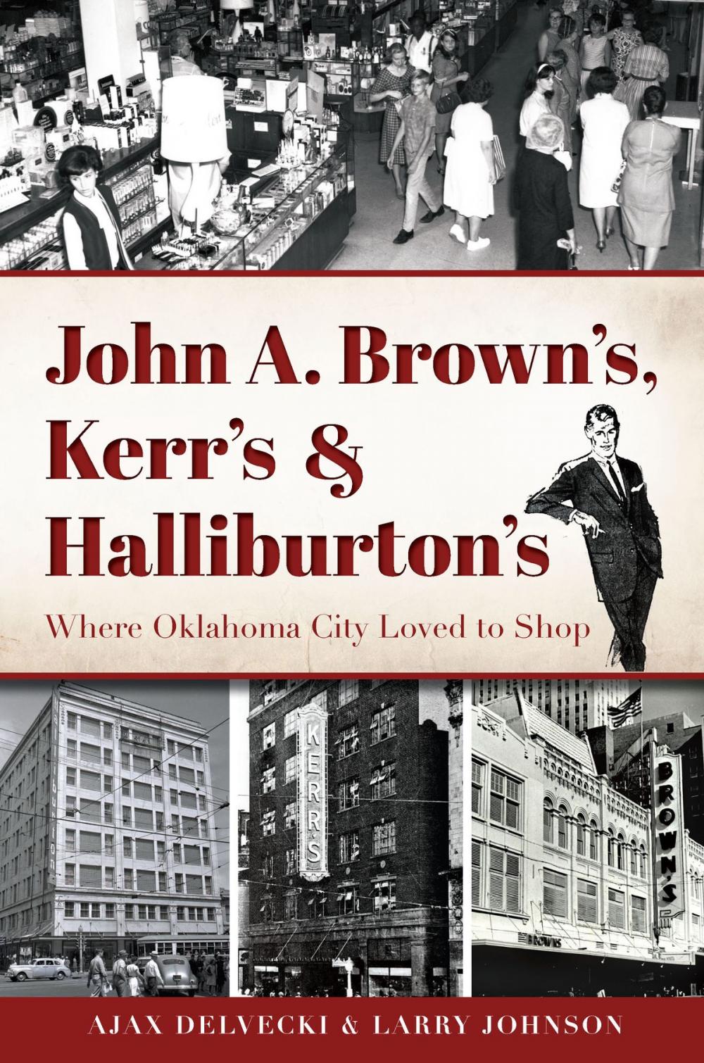 Big bigCover of John A. Brown's, Kerr's & Halliburton's