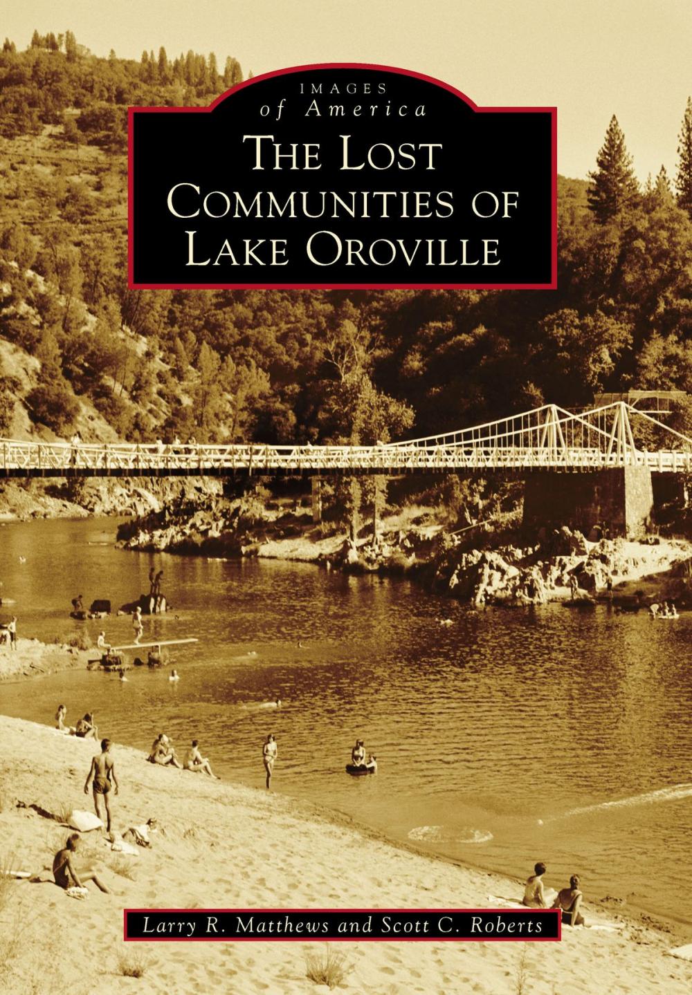 Big bigCover of The Lost Communities of Lake Oroville