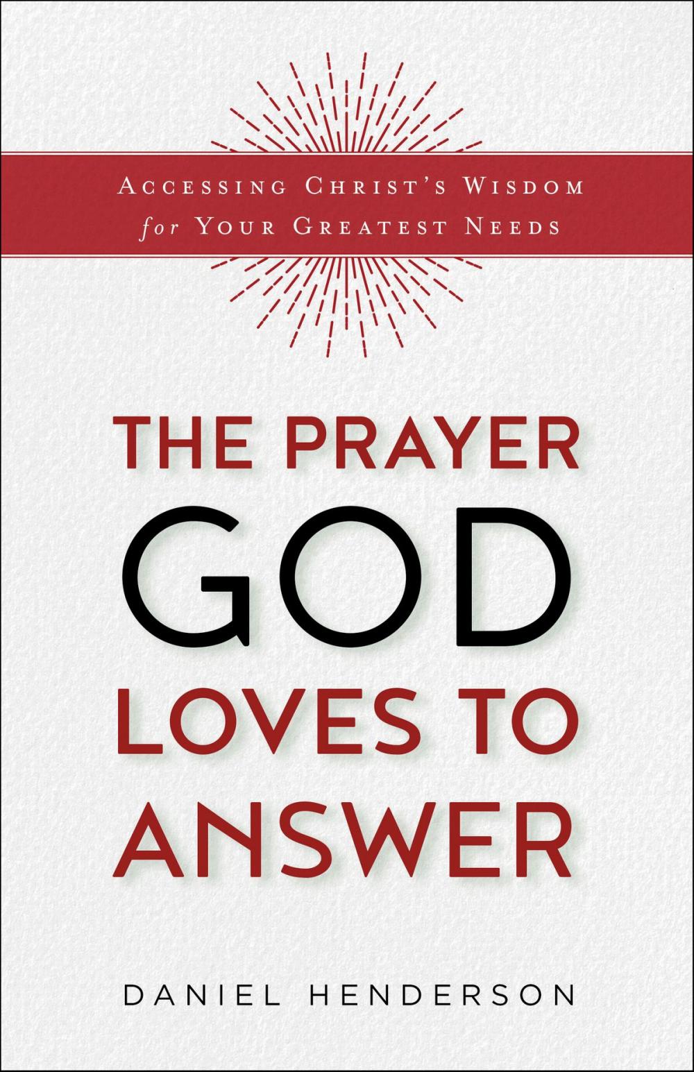 Big bigCover of The Prayer God Loves to Answer