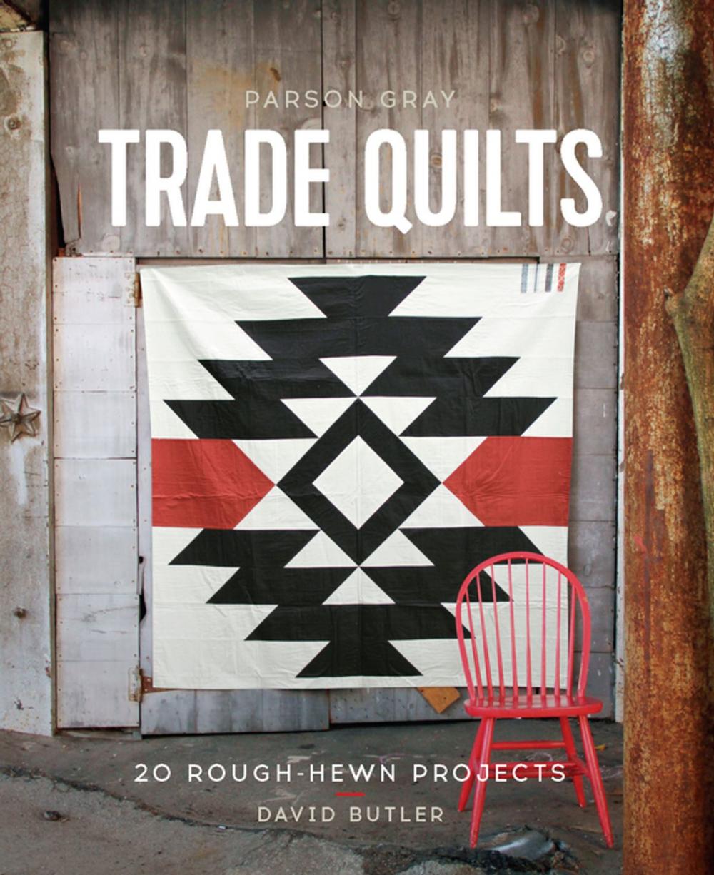 Big bigCover of Parson Gray Trade Quilts