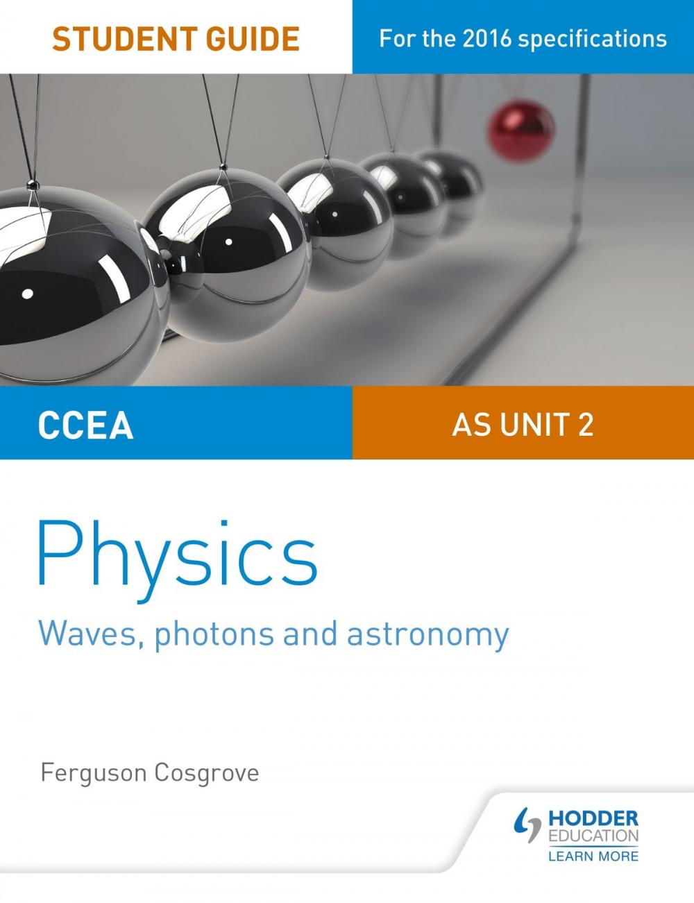 Big bigCover of CCEA AS Unit 2 Physics Student Guide: Waves, photons and astronomy