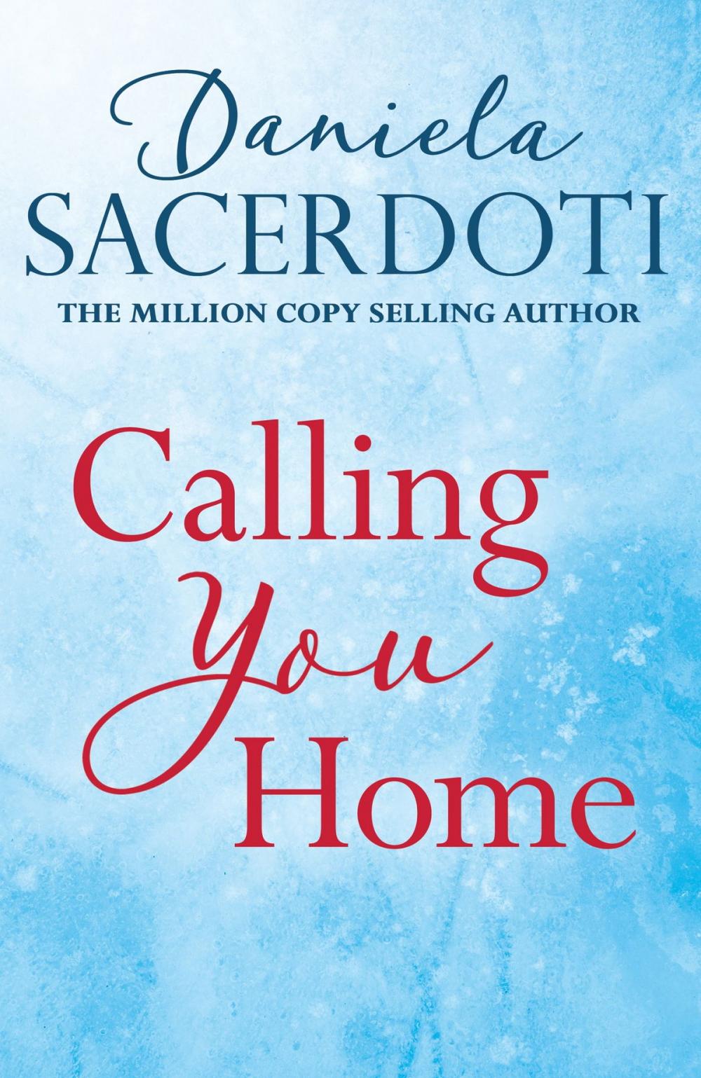 Big bigCover of Calling You Home (A Glen Avich novella): The Million Copy Selling Author