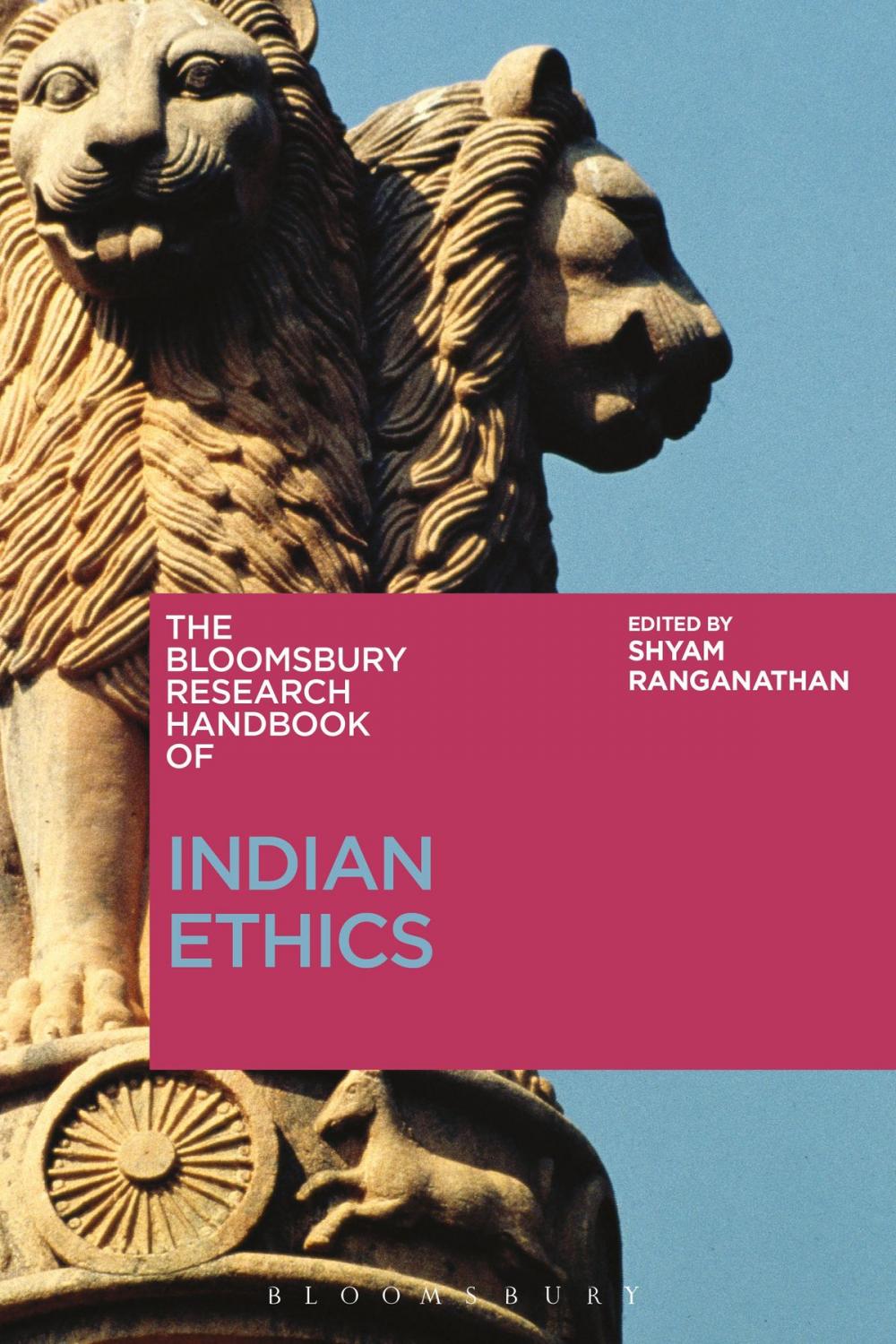 Big bigCover of The Bloomsbury Research Handbook of Indian Ethics