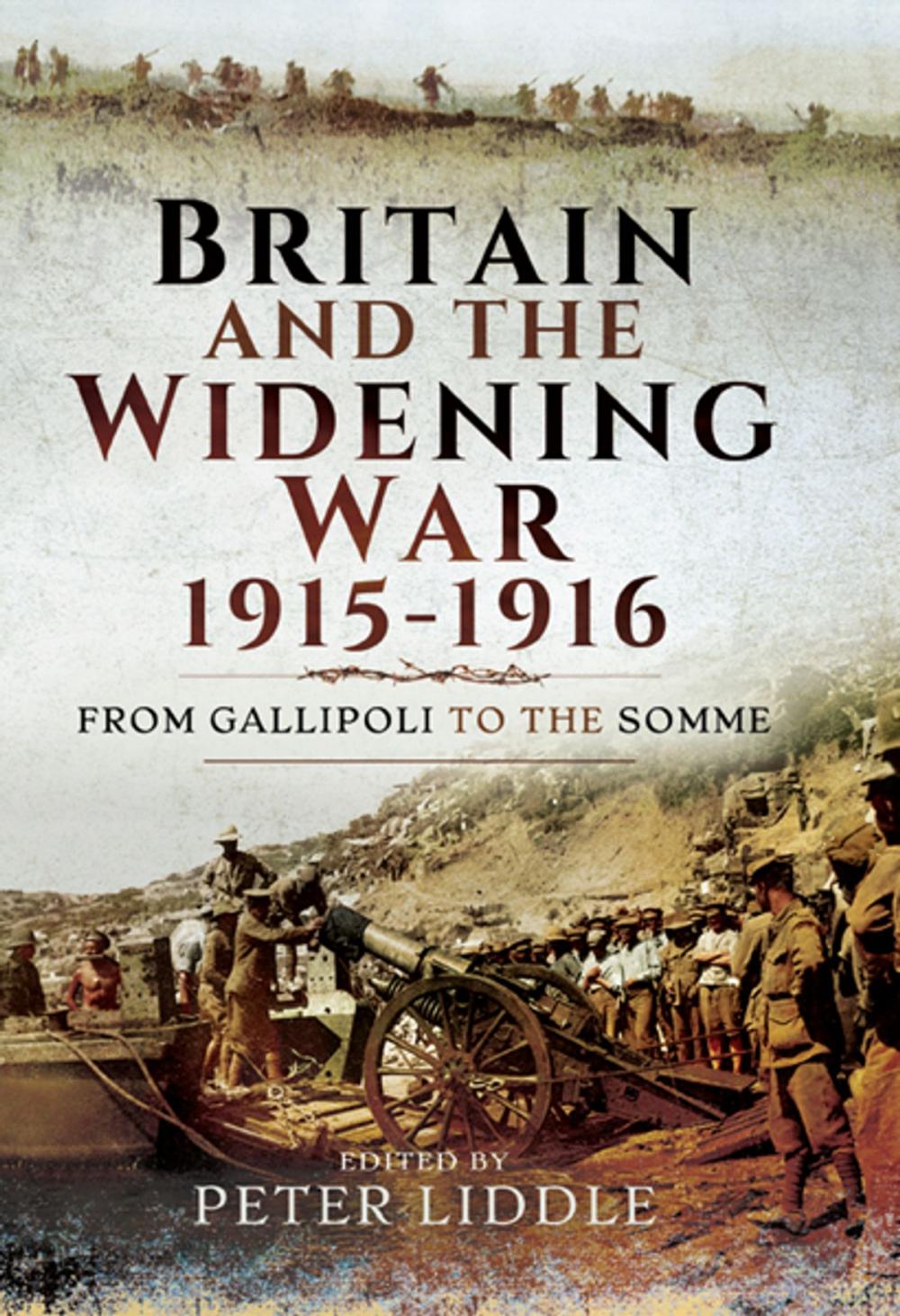 Big bigCover of Britain and a Widening War, 1915-1916