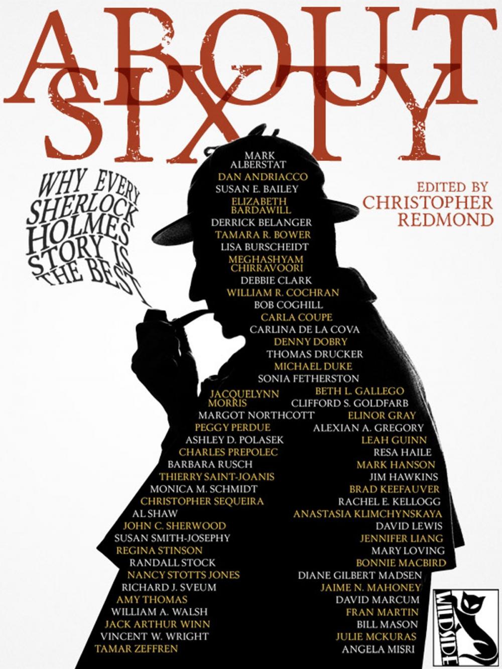 Big bigCover of ABOUT SIXTY: Why Every Sherlock Holmes Story is the Best